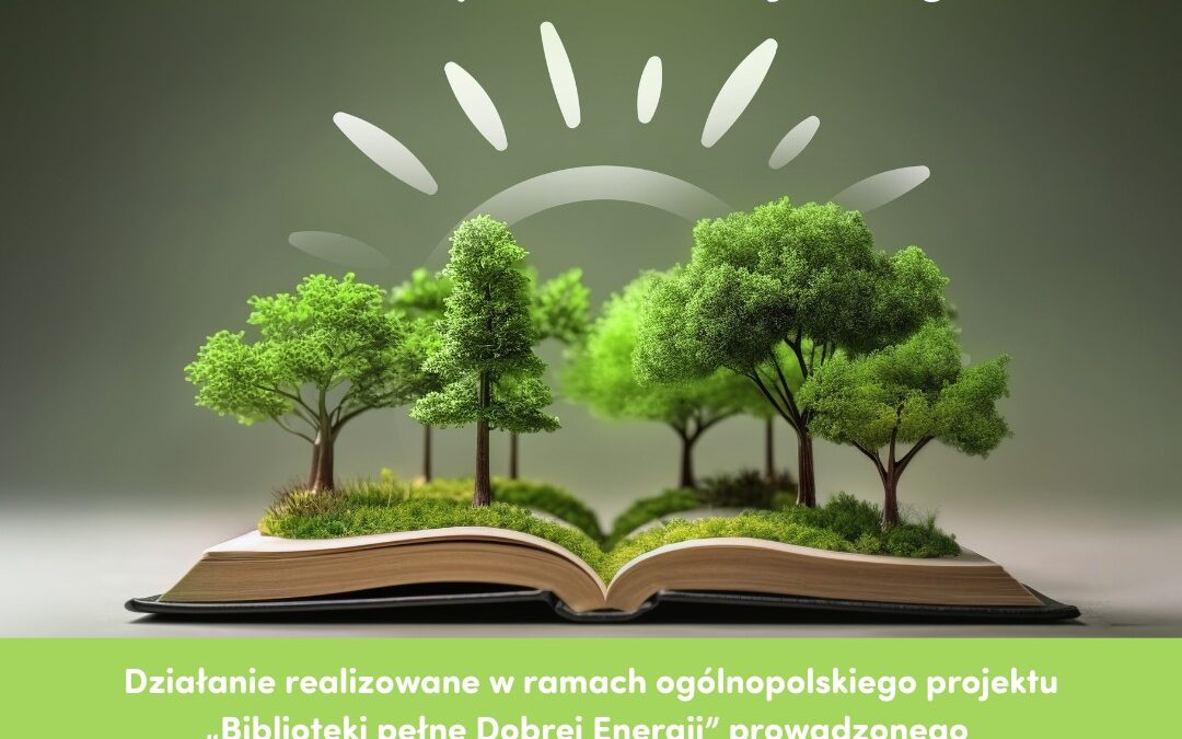 Biblioteki pełne Dobrej Energii
